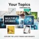 Your Topics | Multiple Stories
